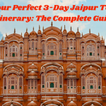 Jaipur Tour Itinerary Jaipur Trip 3-Day Jaipur Tour Itinerary
