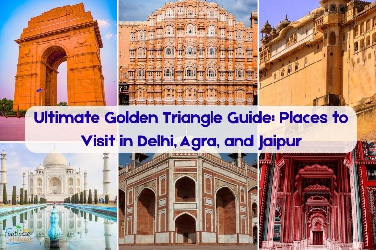 The Ultimate Golden Triangle Tour Guide