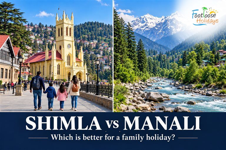 Shimla vs Manali: Which Is Better for a Family Holiday in Himachal Pradesh?